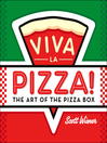 Cover image for Viva la Pizza!